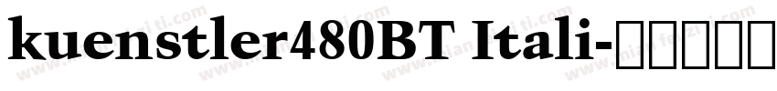 kuenstler480BT Itali字体转换